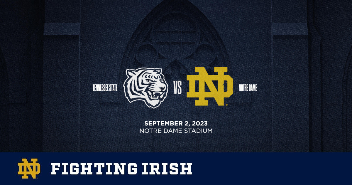 Notre Dame Football to Host Tennessee State University in 2023 – Notre ...