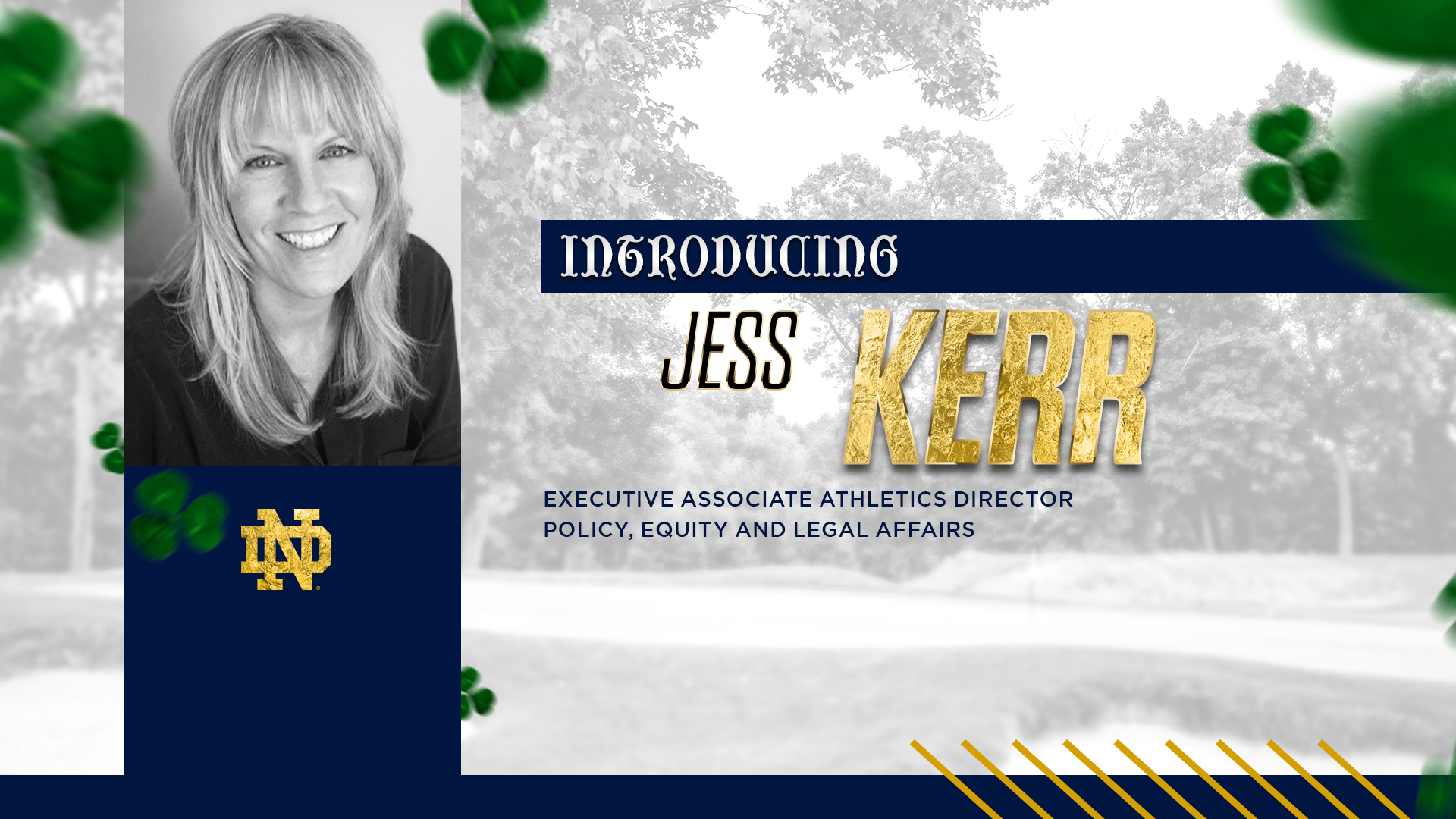 Kerr Joins Irish as Executive Associate Athletics Director, Policy, Equity and Legal Affairs. Kerr Joins Irish as Executive Associate Athletics Director, Policy, Equity and Legal Affairs.