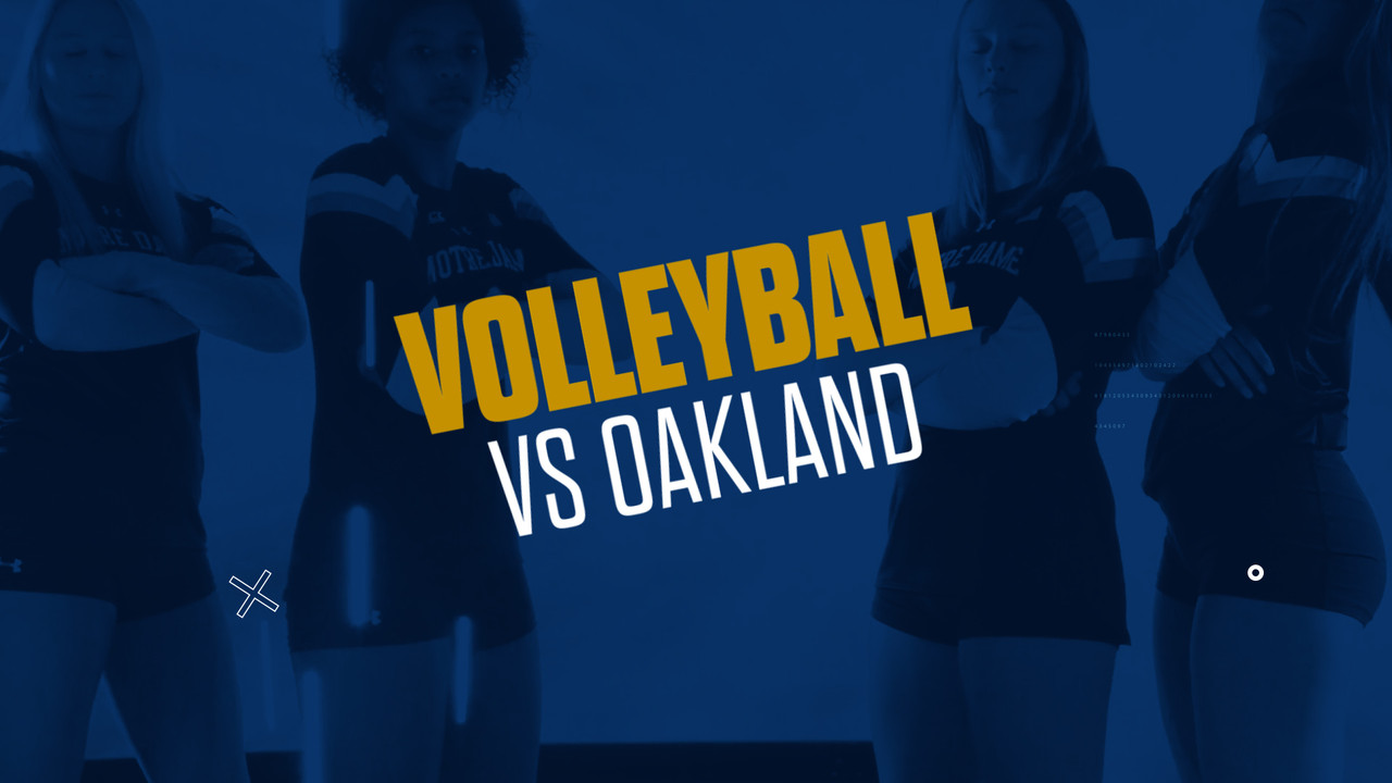 NDVolleyball | Highlights vs. Oakland (08.28.21) – Notre Dame Fighting  Irish – Official Athletics Website