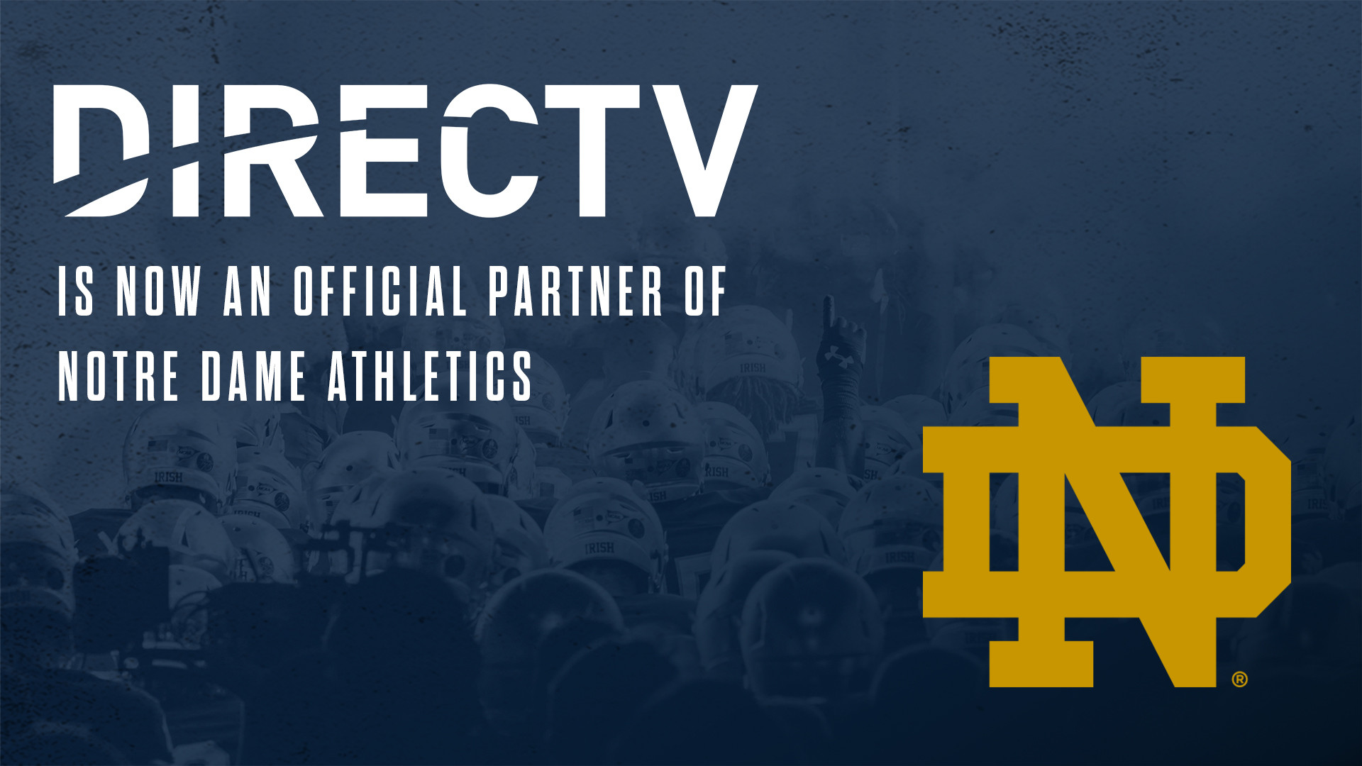DIRECTV Becomes Official Sponsor of Notre Dame Athletics DIRECTV Becomes Official Sponsor of Notre Dame Athletics