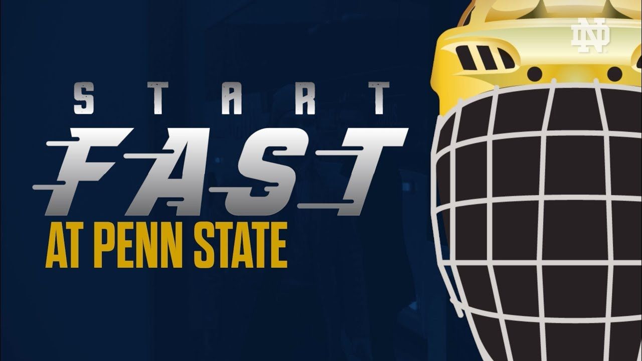 Start Fast | @NDHockey at Penn State (2018)