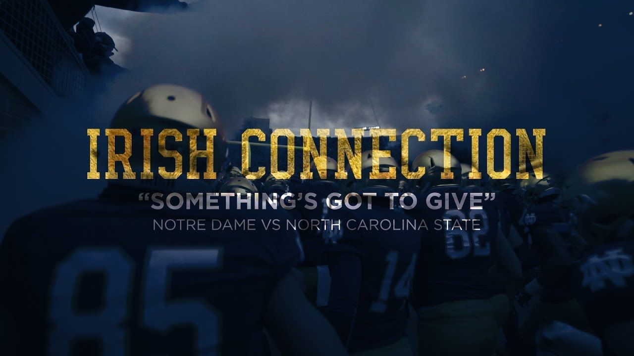ICON | @NDFootball vs. NC State: Something's Got to Give (2017)