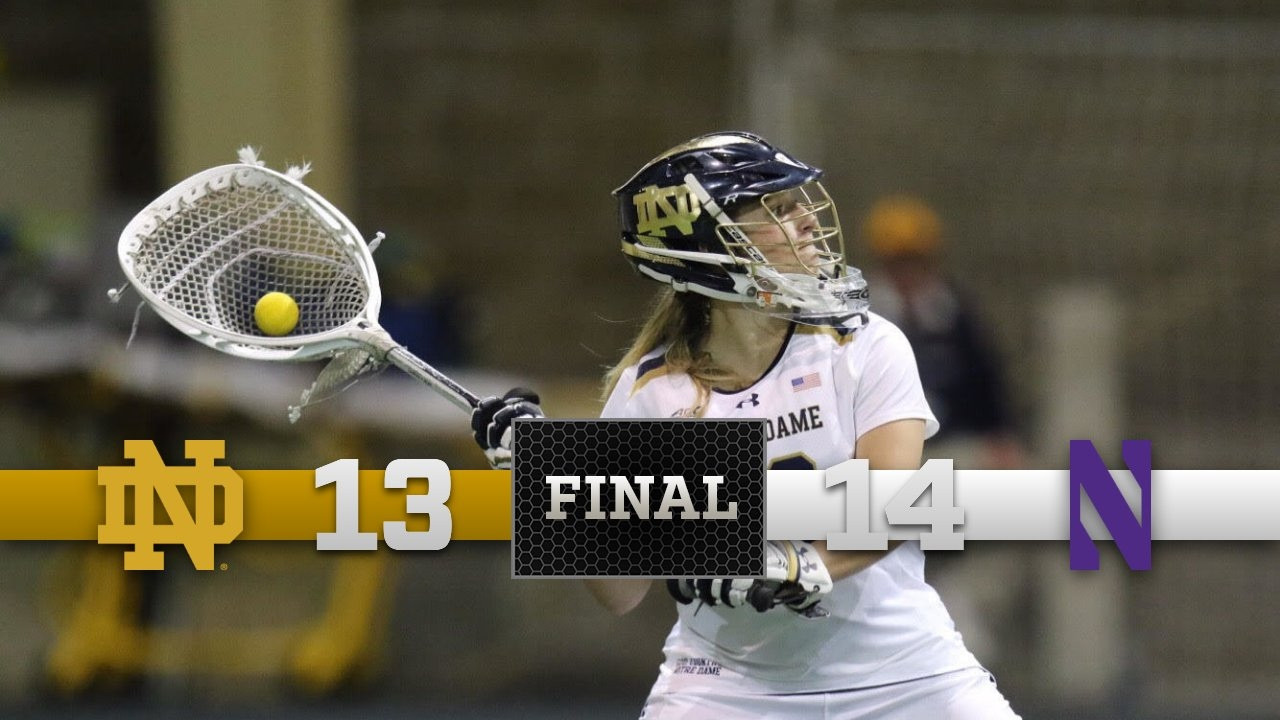 Top Moments Notre Dame Women’s Lacrosse vs. Northwestern Notre Dame