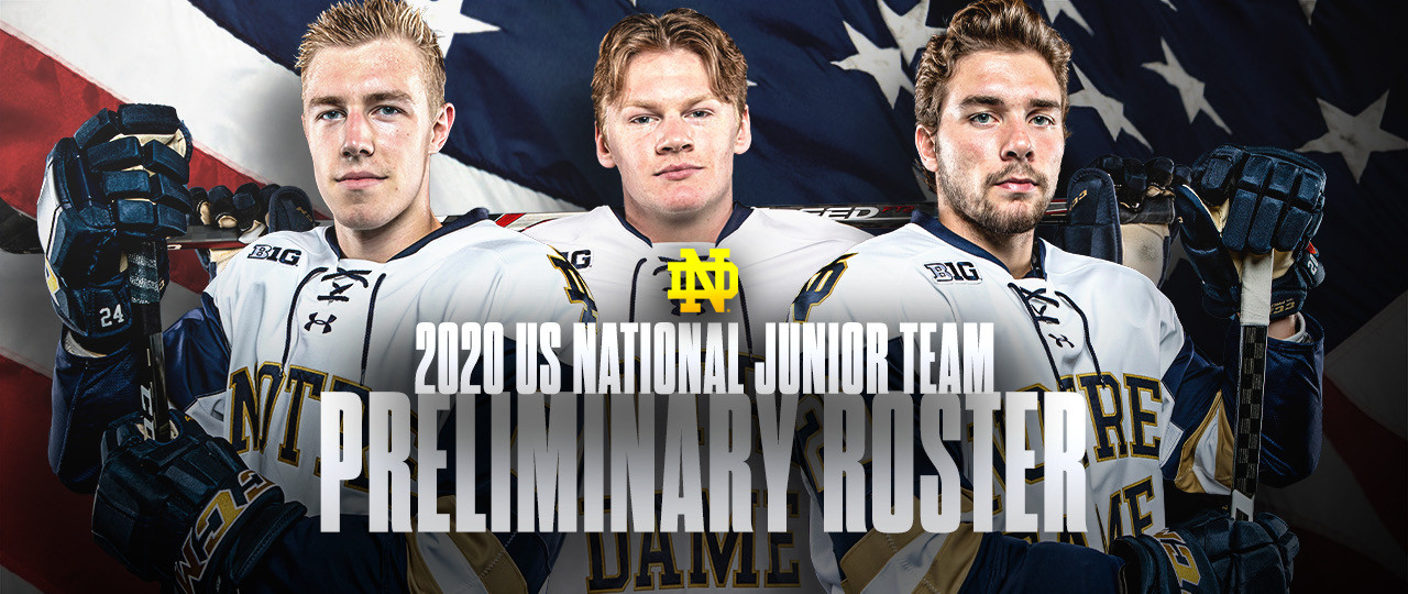 Irish Trio Named To Preliminary U.S. National Junior Team Roster Irish Trio Named To Preliminary U.S. National Junior Team Roster