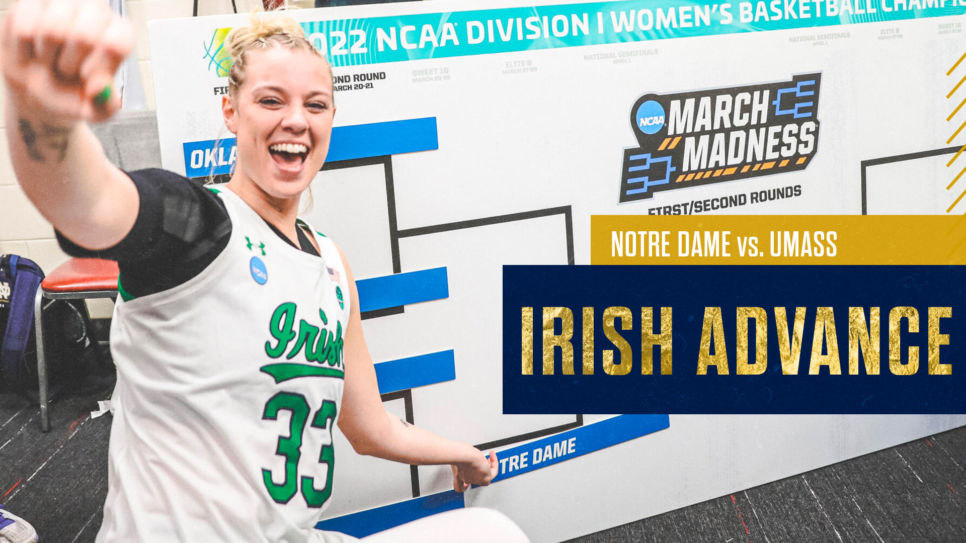 Irish Advance to Second Round with 89-78 Win over UMass Irish Advance to Second Round with 89-78 Win over UMass