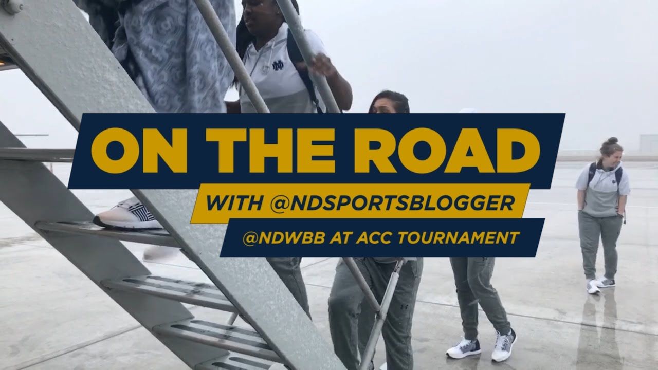 On the road with the @NDSportsBlogger: @NDWBB at ACC Tournament