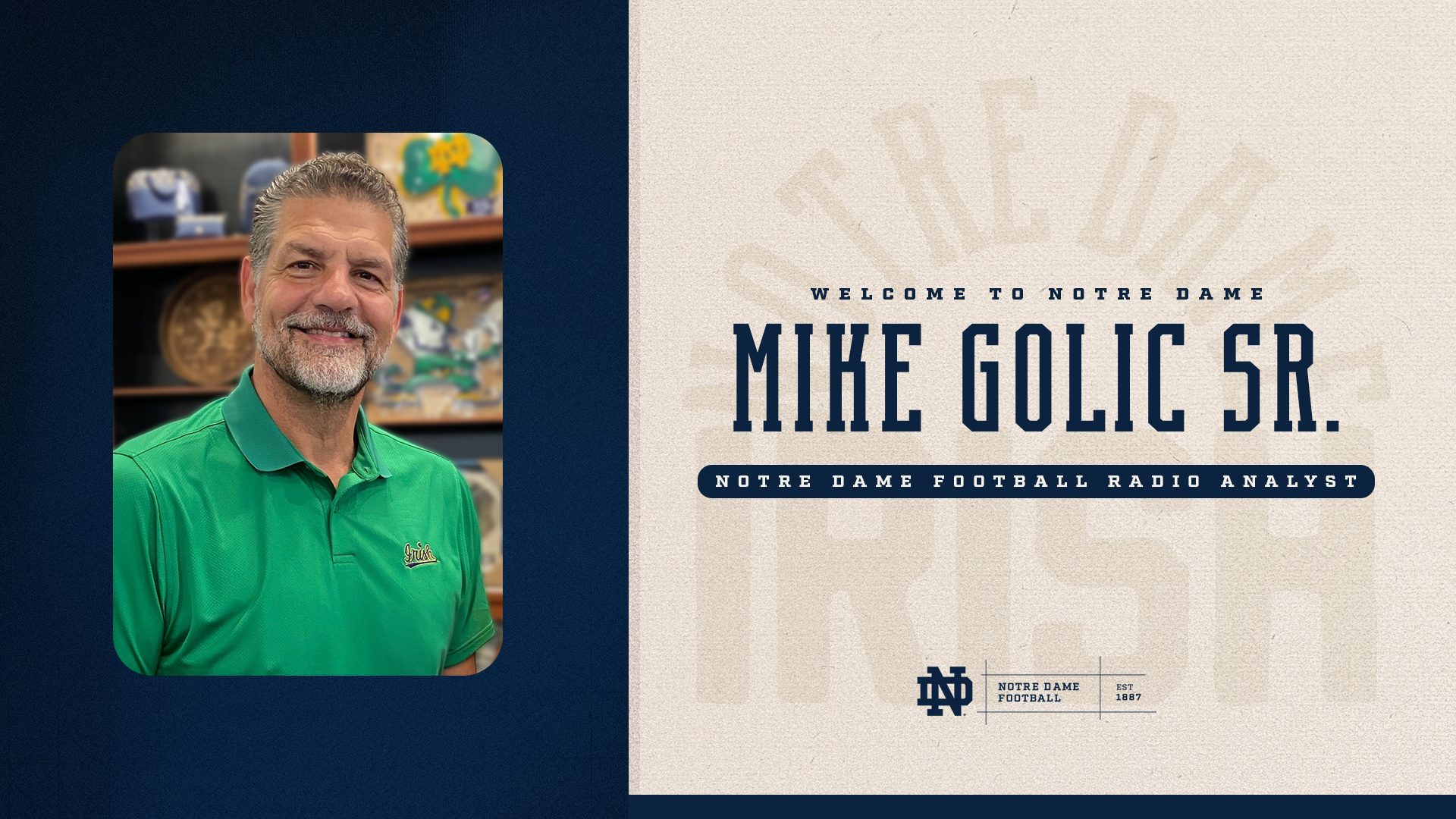 Mike Golic Sr. Joins Notre Dame Football Radio Broadcast Team Mike Golic Sr. Joins Notre Dame Football Radio Broadcast Team