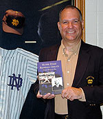 A Look At Notre Dame Baseball Through Irish Eyes Need to know something about America's pastime? Cappy Gagnon probably knows the answer. The noted expert on Notre Dame baseball and baseball in general displays his new book - <i>Notre Dame Baseball Greats: From Anson to Yaz</i>.
