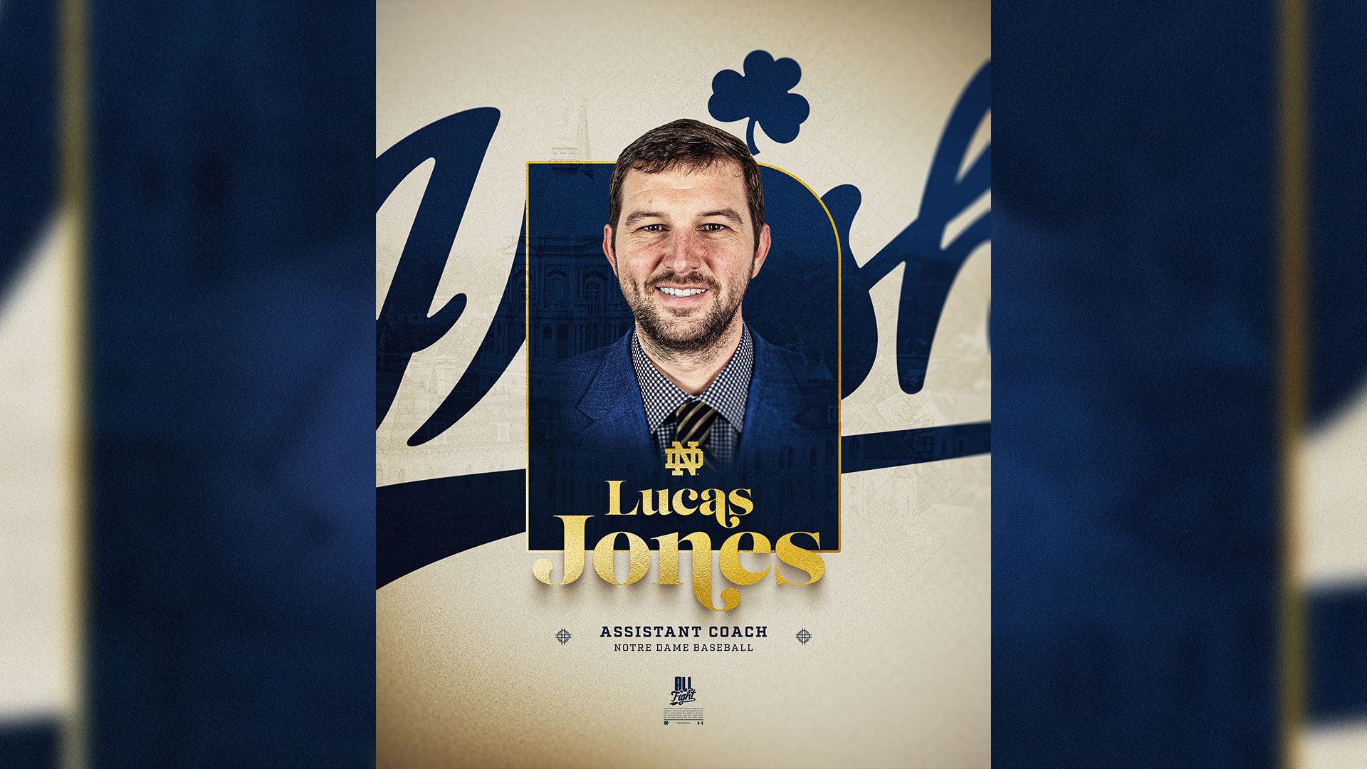 Stiffler Adds Lucas Jones to Staff Graphic image featuring Lucas Jones headshot central with blue script "Irish" in background, gold text reading "Lucas Jones" below headshot, and blue text below reading "assistant coach Notre Dame baseball".