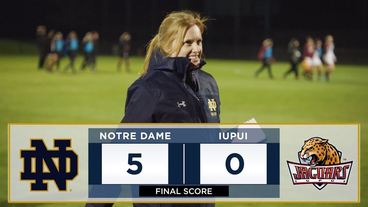 Highlights | NCAA Round 1: @NDSoccer vs. IUPUI (2017)