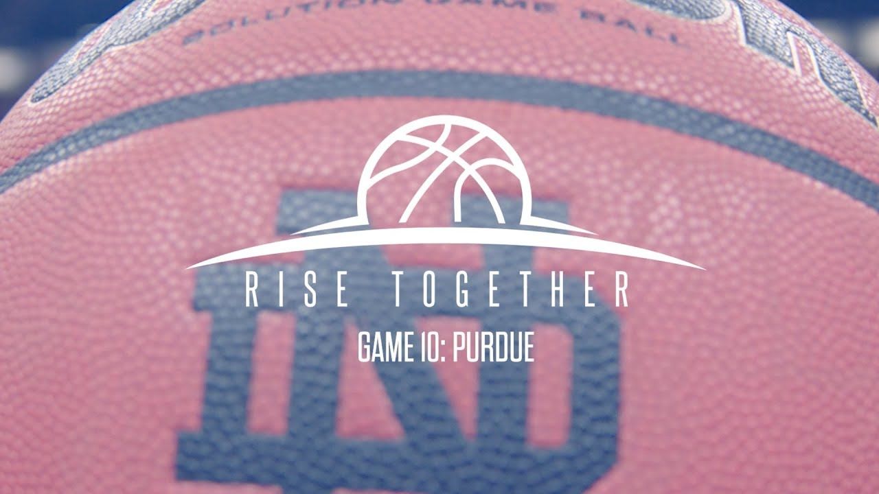 @NDMBB | Rise Together Game : Purdue (2018)