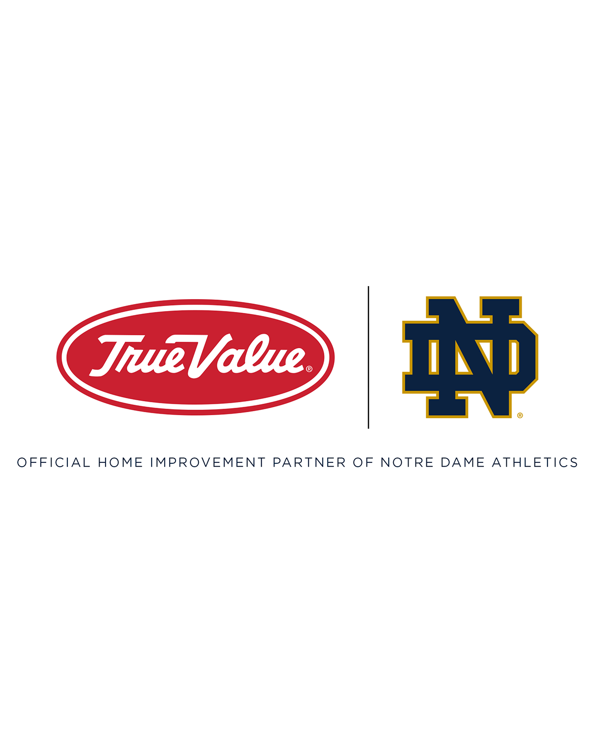 True Value Named Official Home Improvement Partner of Notre Dame Athletics True Value Named Official Home Improvement Partner of Notre Dame Athletics