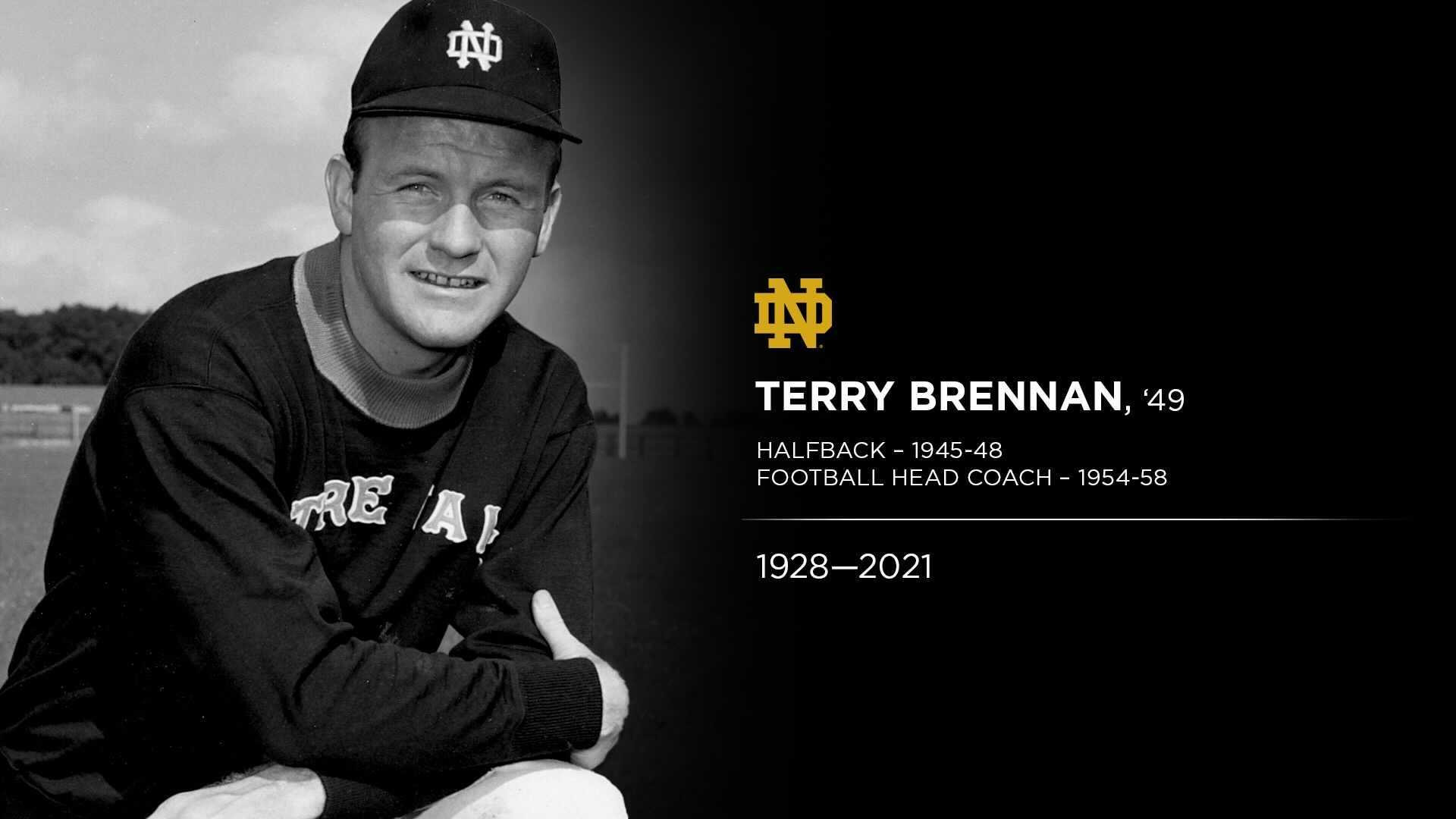 Notre Dame Mourns The Loss Of Terry Brennan Notre Dame Mourns The Loss Of Terry Brennan
