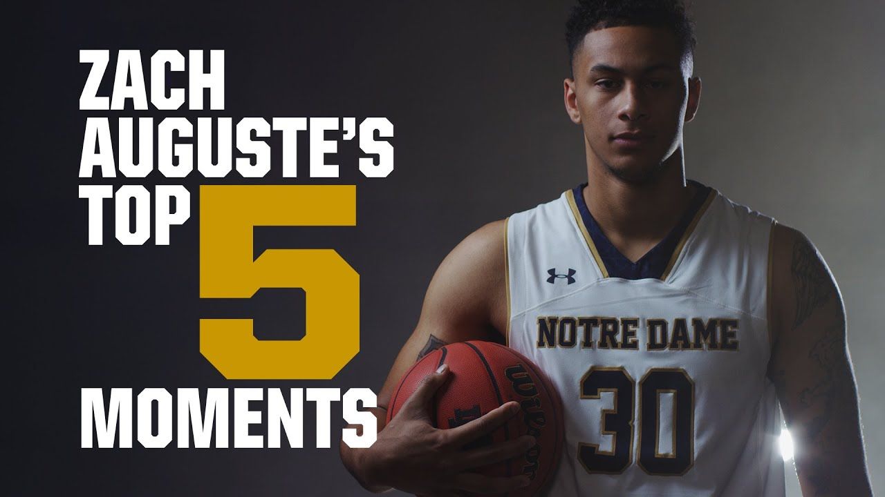 Zach Auguste: Top 5 Moments