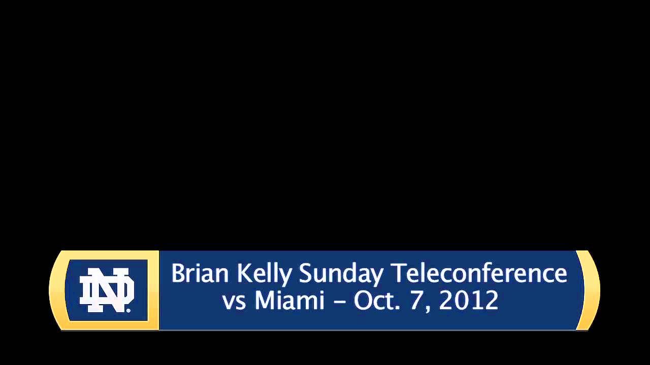 Brian Kelly Sunday Miami Teleconference - Audio Only