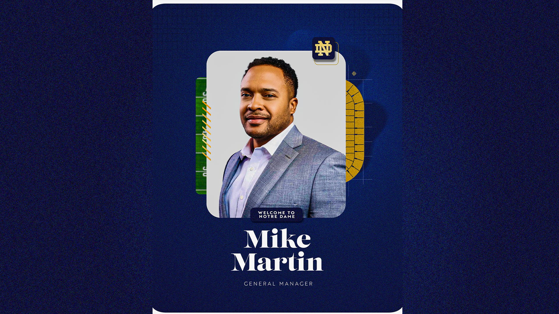 Mike Martin Joins Notre Dame as General Manager Mike Martin Joins Notre Dame as General Manager