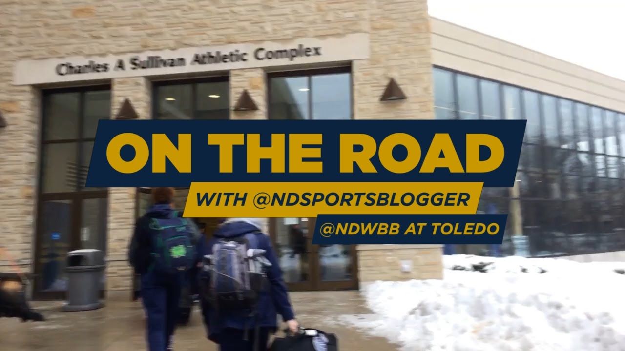 On the road with the @NDSportsBlogger: @NDWBB at Toledo