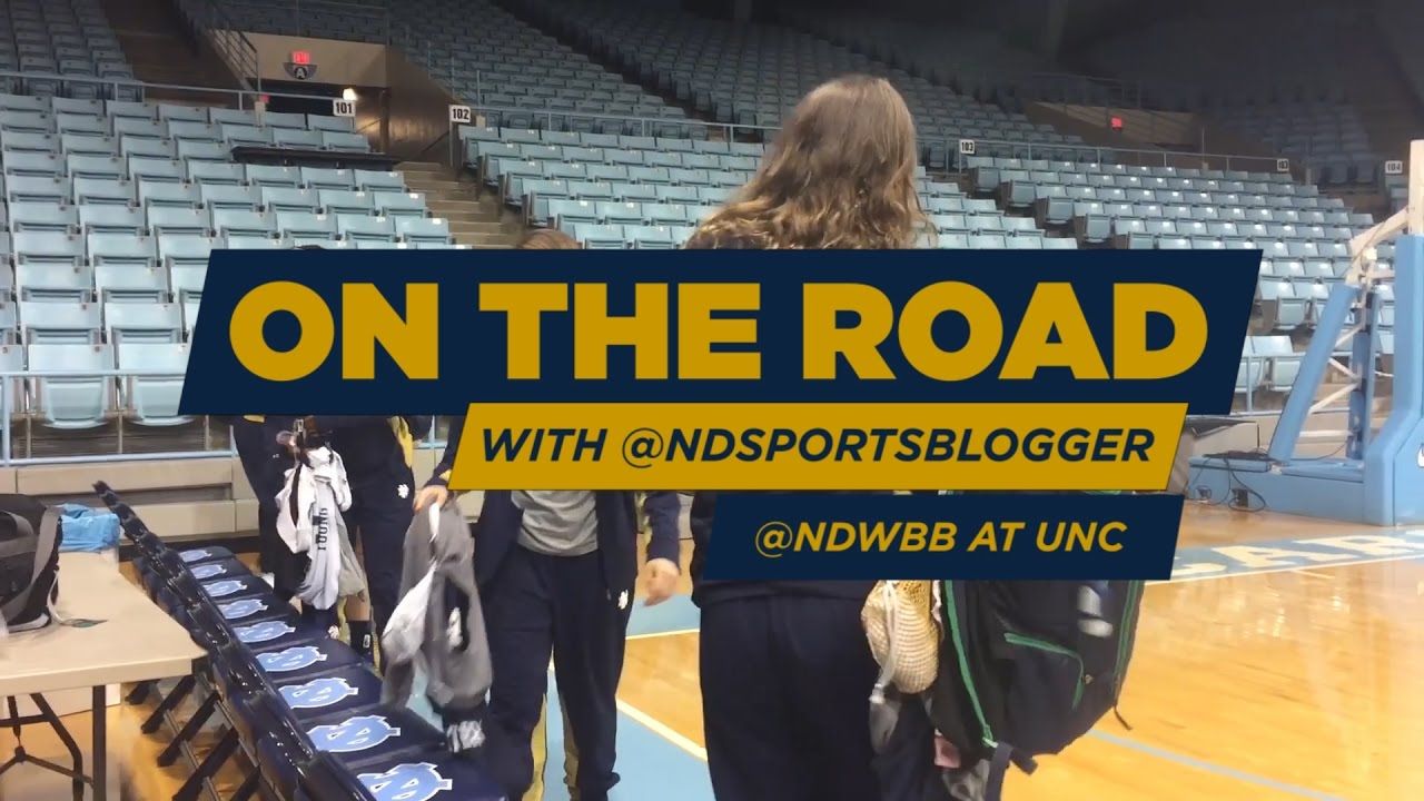 On the road with the @NDSportsBlogger: @NDWBB at UNC